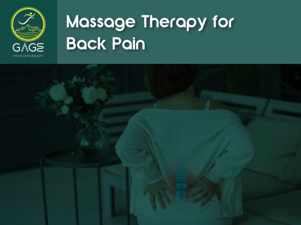 A woman in a white blouse sitting on a couch with both hands placed on her lower back, indicating discomfort. An illustration of the spine is overlaid on her back. Text on the image reads "Massage Therapy for Back Pain" with the Gage Physiotherapy logo in the top left corner.